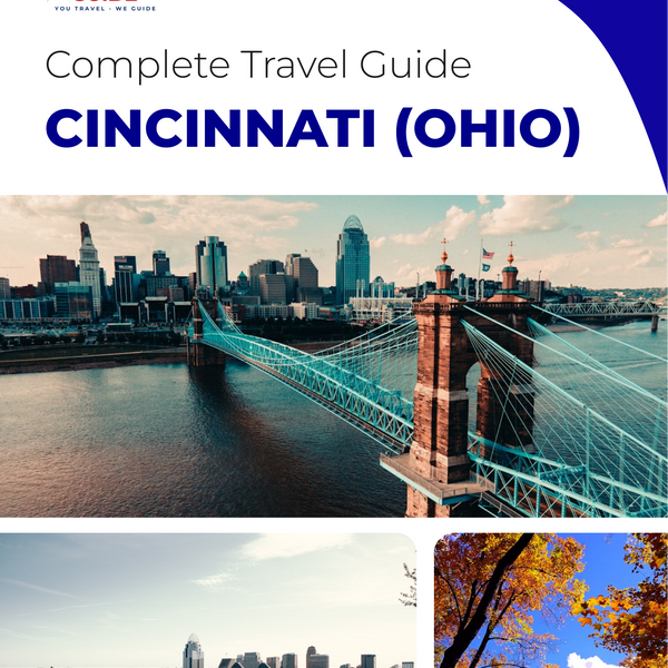 The complete travel guide for Cincinnati