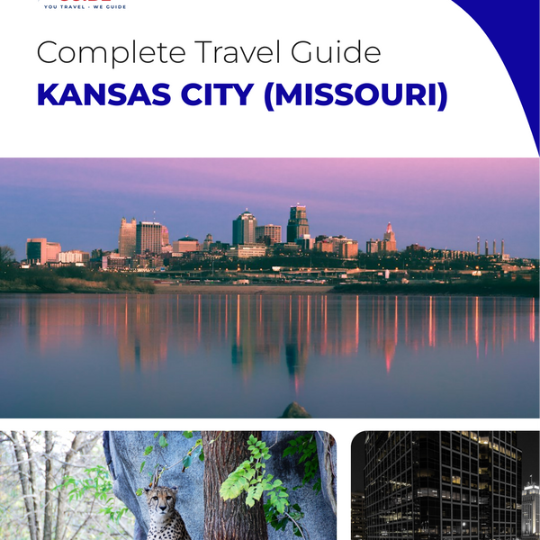 The complete travel guide for Kansas City