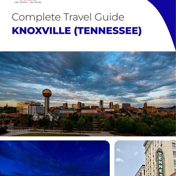 The complete travel guide for Knoxville