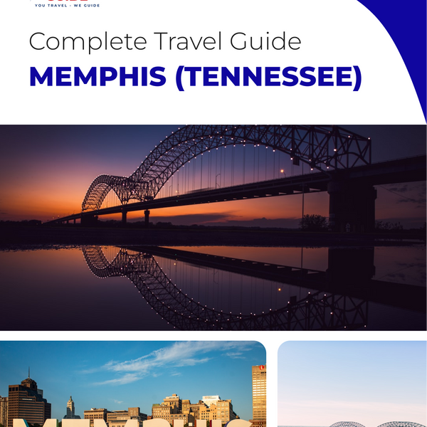 The complete travel guide for Memphis