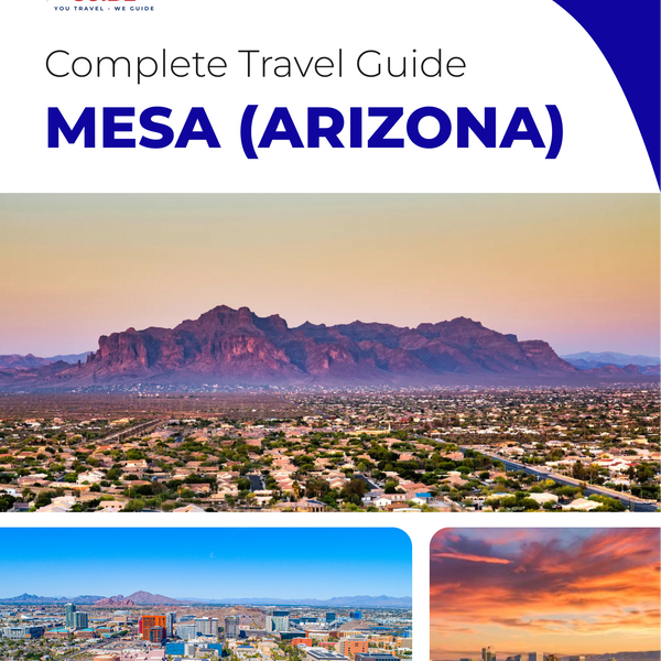 The complete travel guide for Mesa
