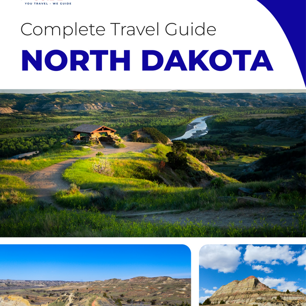 The complete travel guide for North Dakota