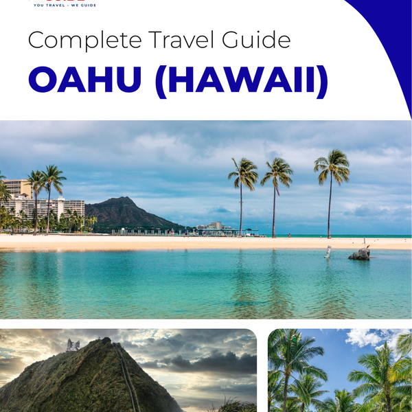 The complete travel guide for Oahu