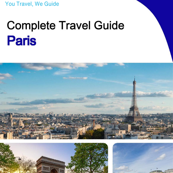 The Complete Travel Guide for Paris