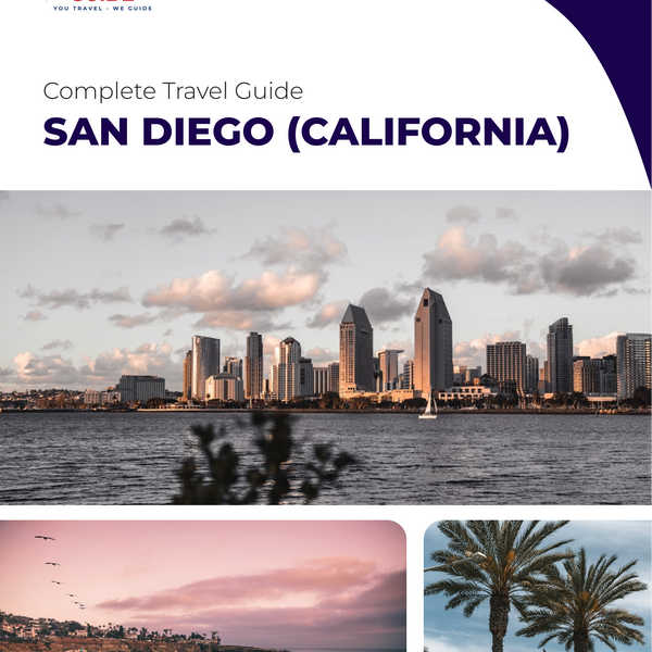 The complete travel guide for San Diego