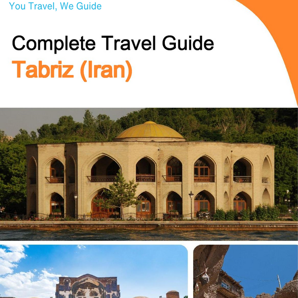 The city guide for Tabriz (Iran)