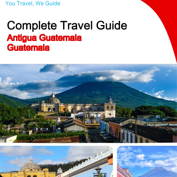 The city trip guide for Antigua Guatemala (Guatemala)