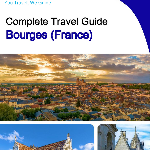 The city trip guide for Bourges (France)