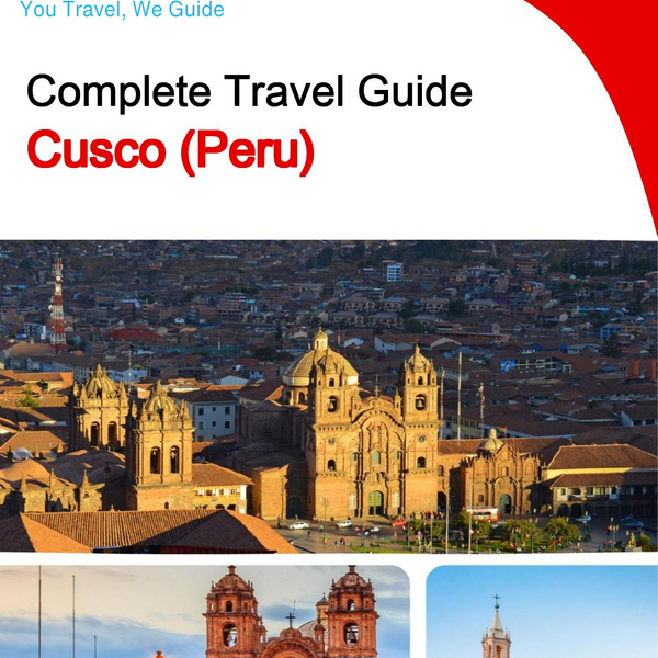 The city trip guide for Cusco (Peru)