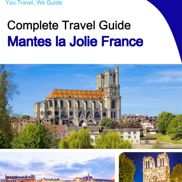 The city trip guide for Mantes la Jolie (France)