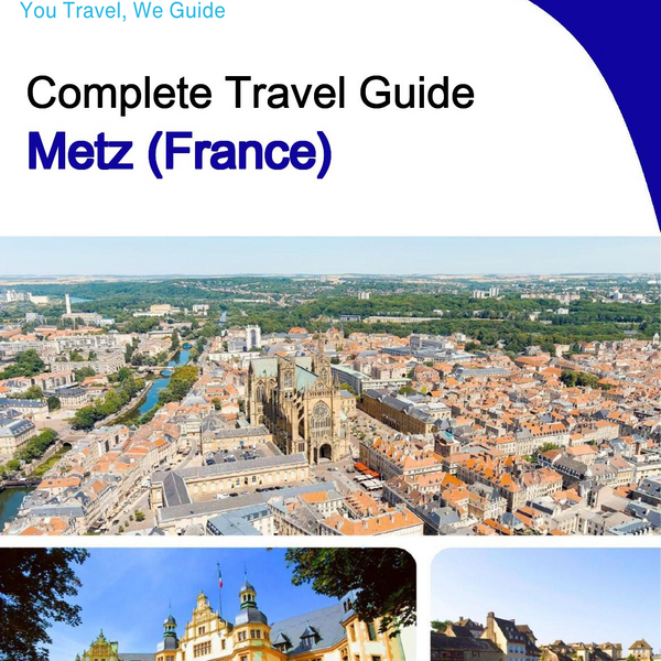 The city trip guide for Metz (France)