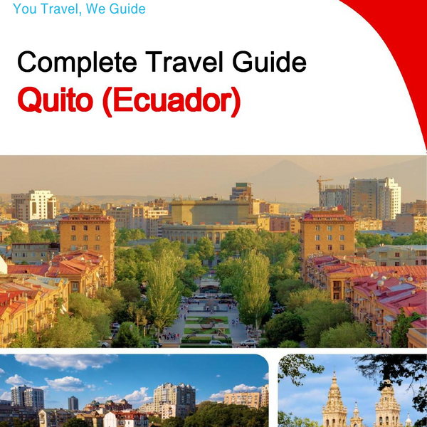 The city trip guide for Quito (Ecuador)