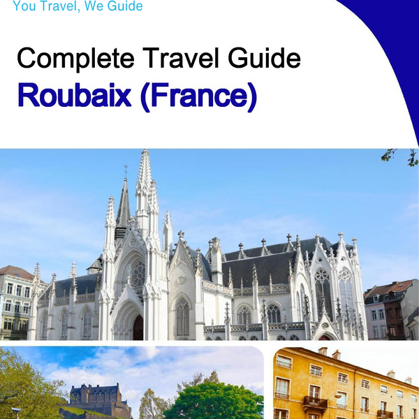 The city trip guide for Roubaix (France)
