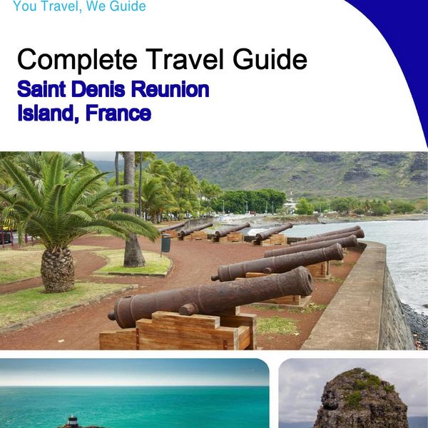 The city trip guide for Saint Denis (Reunion Island, France)