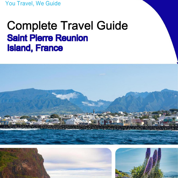 The city trip guide for Saint Pierre (Reunion Island, France)