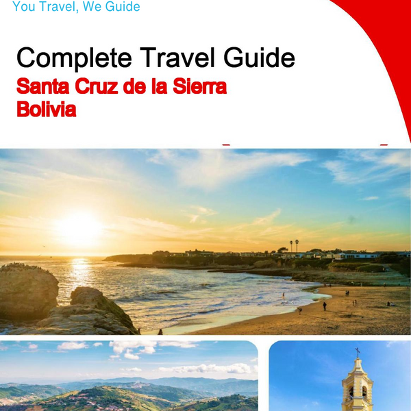 The city trip guide for Santa Cruz de la Sierra (Bolivia)