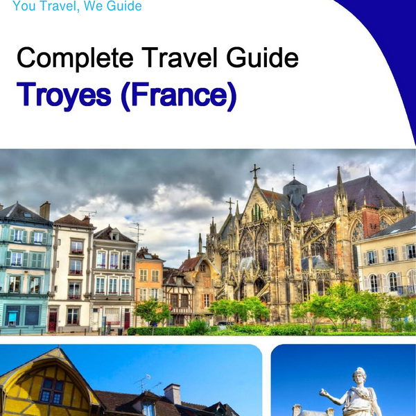 The city trip guide for Troyes (France)