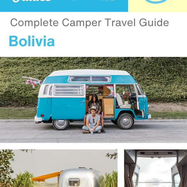 The complete camper guide for Bolivia