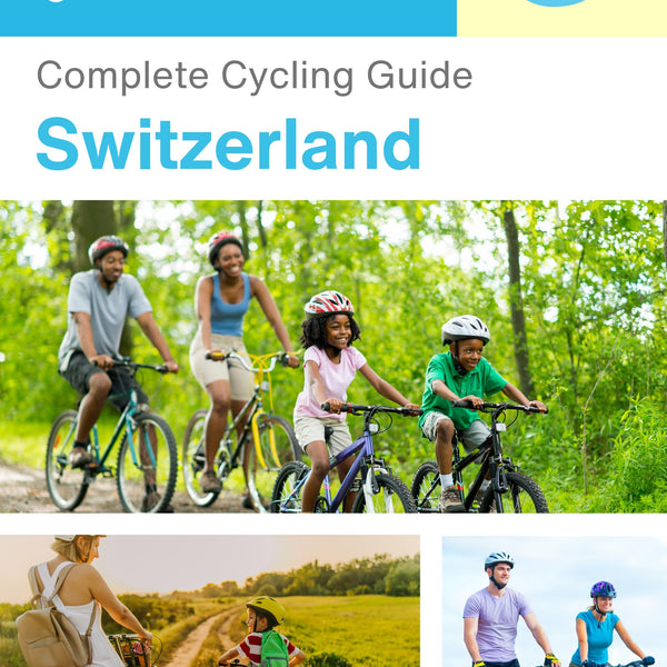 The complete cyclist travel guide for Switzerland