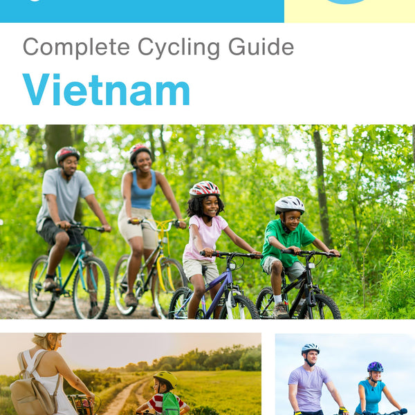 The complete cyclist travel guide for Vietnam