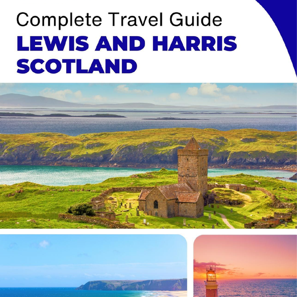 The complete island guide for Lewis and Harris (Scotland - United Kingdom)