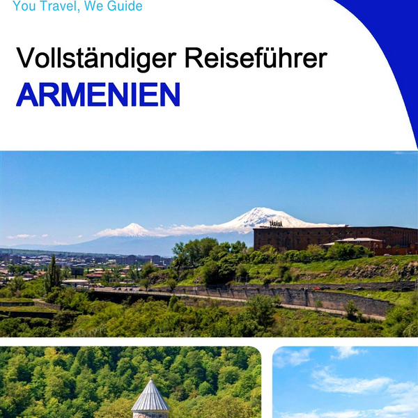 The complete travel guide for Armenia