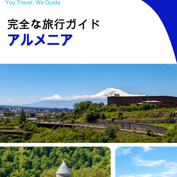 The complete travel guide for Armenia