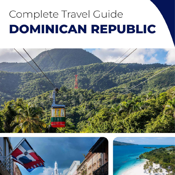 The complete travel guide for Dominican Republic