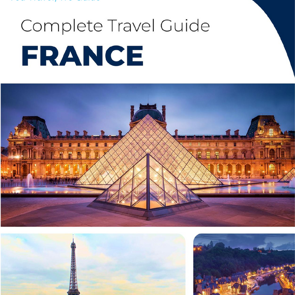 The complete travel guide for France