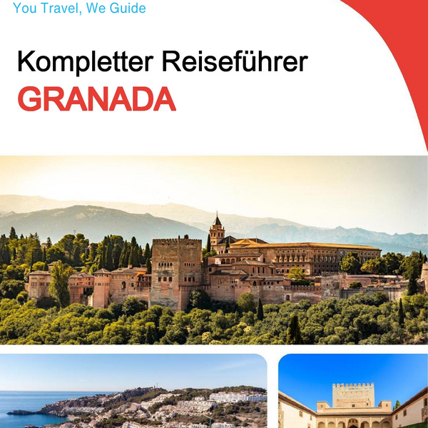 The complete travel guide for Granada
