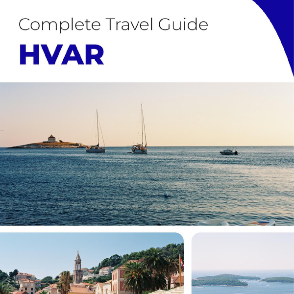The complete travel guide for Hvar (island)