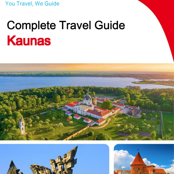 The complete travel guide for Kaunas