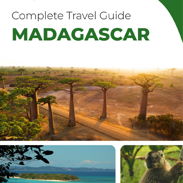 The complete travel guide for Madagascar
