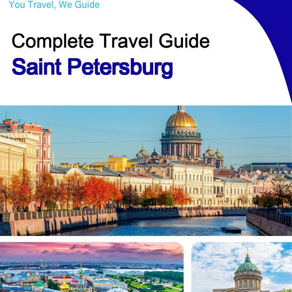 The complete travel guide for Saint Petersburg