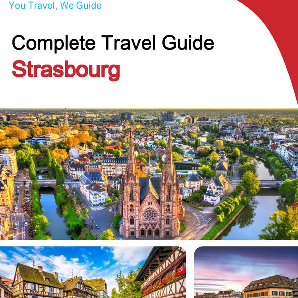 The complete travel guide for Strasbourg