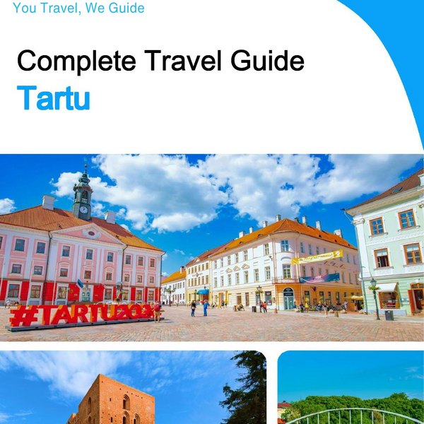 The complete travel guide for Tartu