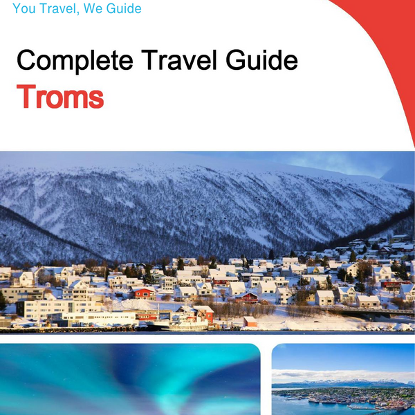 The complete travel guide for Troms