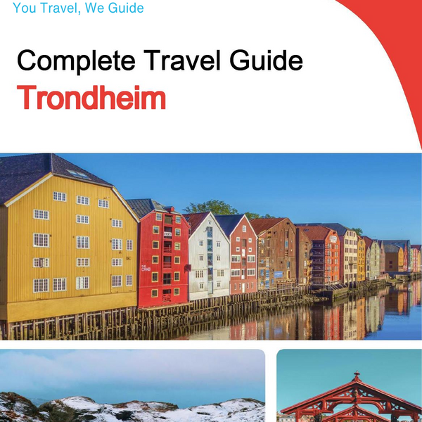 The complete travel guide for Trondheim