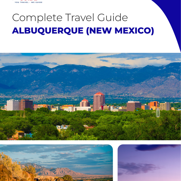 The complete travel guide for Albuquerque