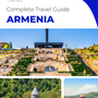 The complete travel guide for Armenia