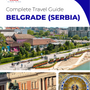 The complete travel guide for Belgrade