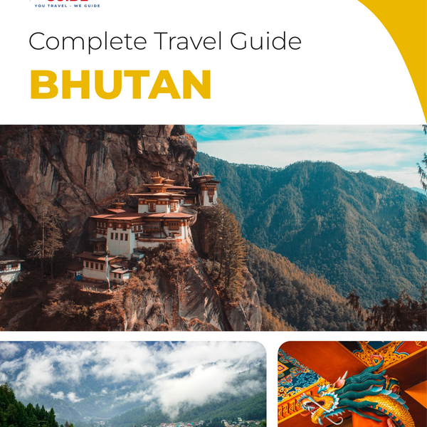 The complete travel guide for Bhutan