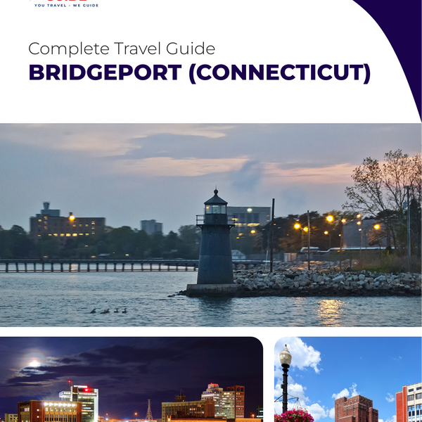 The complete travel guide for Bridgeport