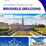 The complete travel guide for Brussels
