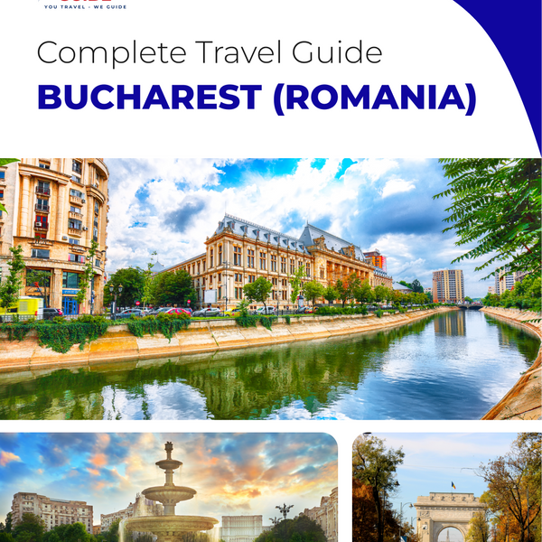 The complete travel guide for Bucharest