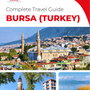 The complete travel guide for Bursa