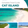 The complete travel guide for Cat Island (island)