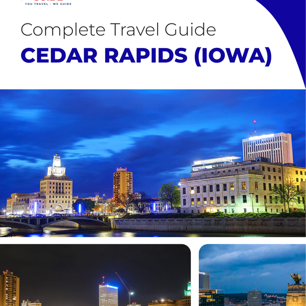 The complete travel guide for Cedar Rapids