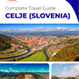 The complete travel guide for Celje