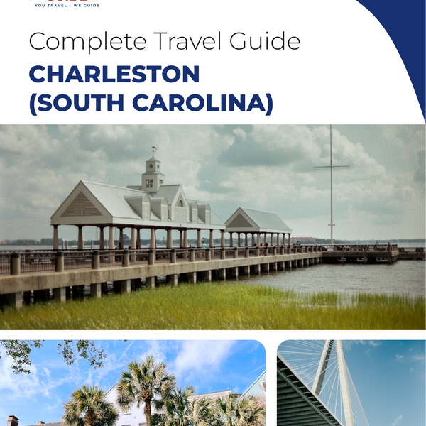 The complete travel guide for Charleston